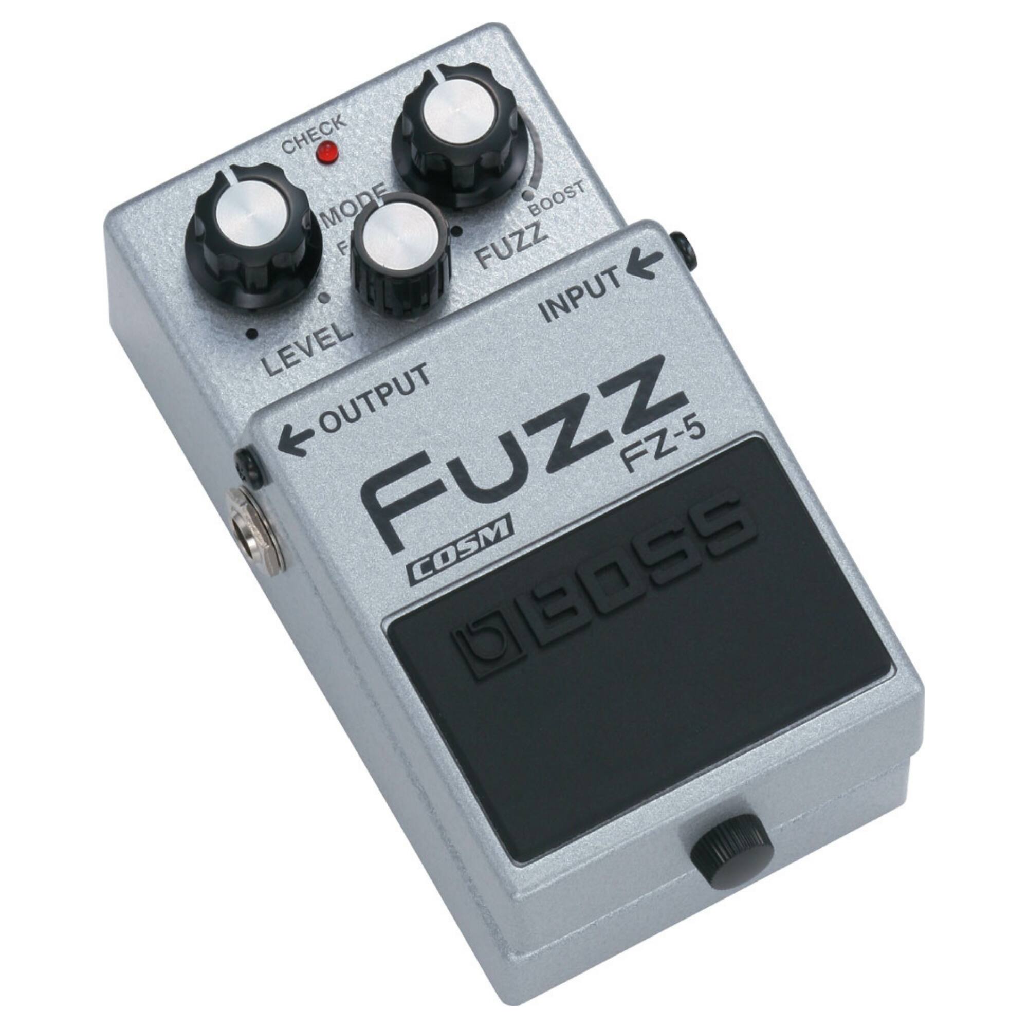 FUZZ FZ-5  
COSM  
INPUT  
OUTPUT  
LEVEL  
BOOST  
MODE  
CHECK