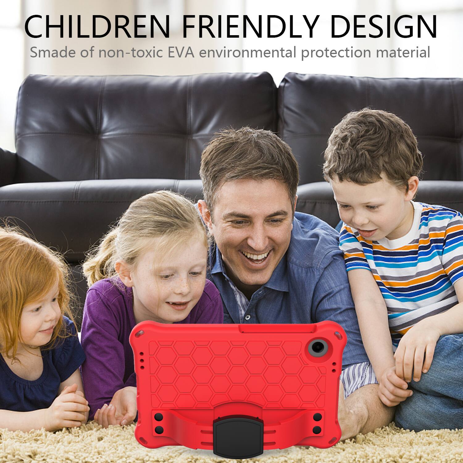 CHILDREN FRIENDLY DESIGN  
Smade of non-toxic EVA environmental protection material