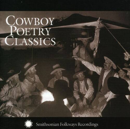 COWBOY POETRY CLASSICS

Smithsonian Folkways Recordings