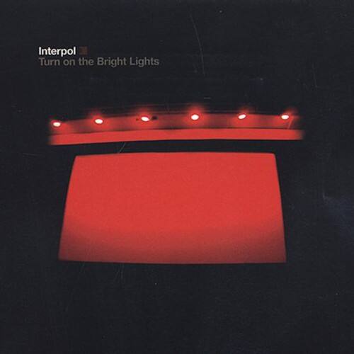 Interpol - Turn on the Bright Lights   - COMPACT DISCS [CD]