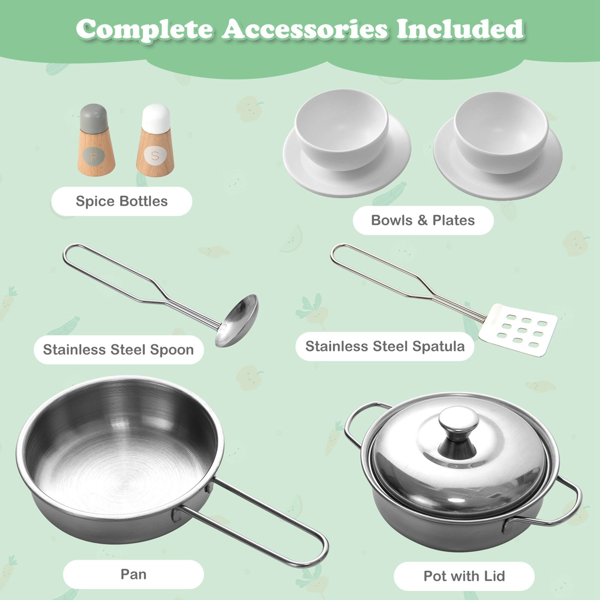 Complete Accessories Included

- Spice Bottles
- Bowls & Plates
- Stainless Steel Spoon
- Stainless Steel Spatula
- Pan
- Pot with Lid