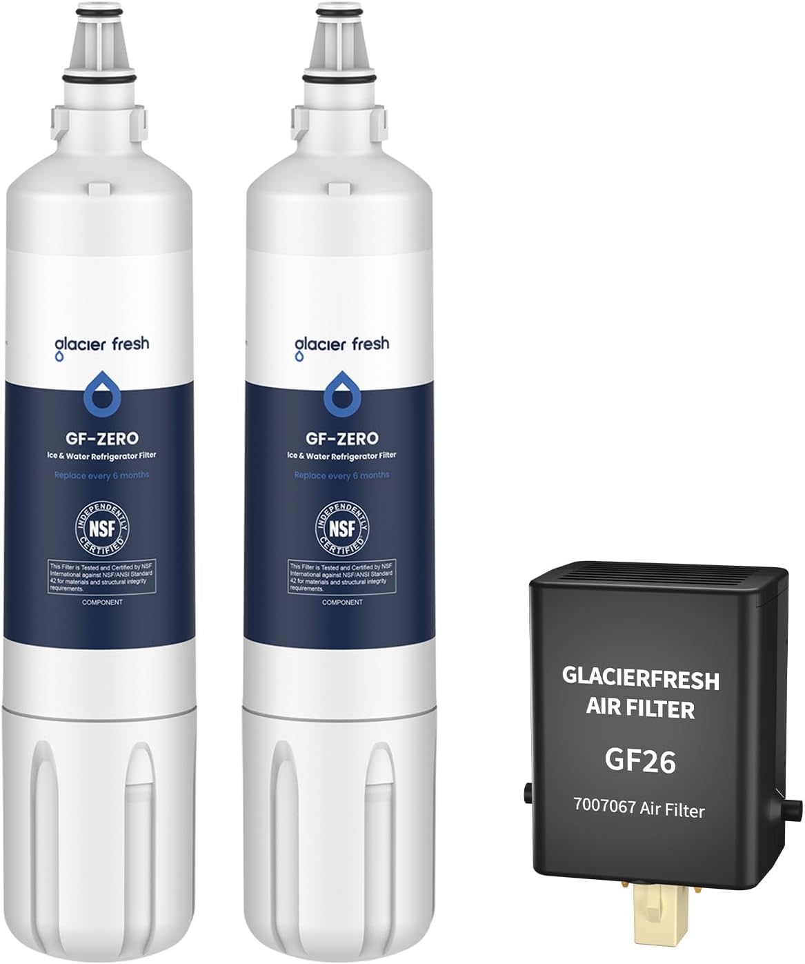 **Glacier Fresh**

**GF-ZERO**  
Ice & Water Refrigerator Filter  
Replace every 6 months

**NSF**  
This Filter is Tested and Certified by NSF International against NSF/ANSI Standard 42 for material and structural integrity.

**COMPONENT**

---

**Glacier Fresh**

**GF-ZERO**  
Ice & Water Refrigerator Filter  
Replace every 6 months

**NSF**  
This Filter is Tested and Certified by NSF International against NSF/ANSI Standard 42 for material and structural integrity.

**COMPONENT**

---

**GLACIERFRESH**  
AIR FILTER  
GF26  
707067 Air Filter