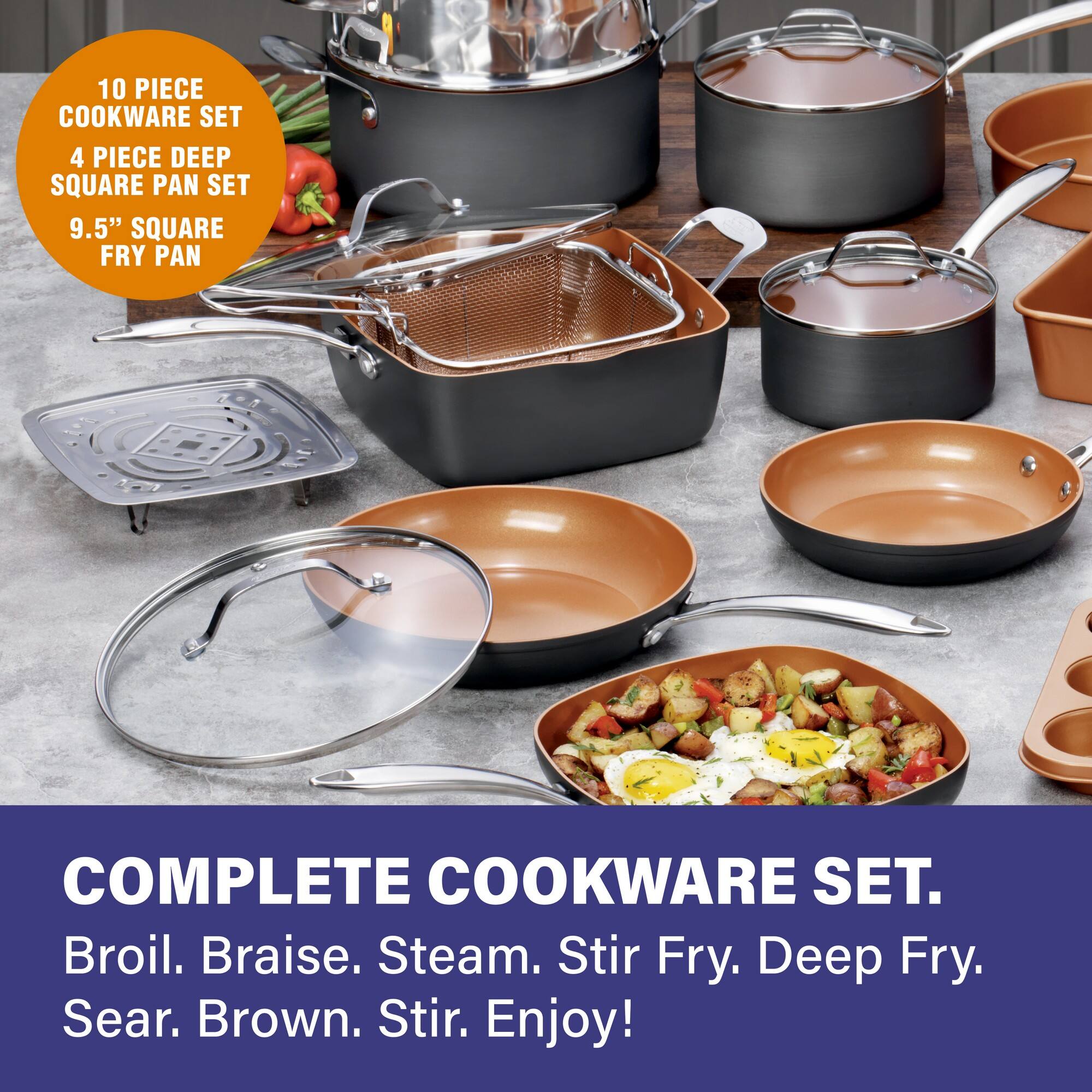 10 PIECE COOKWARE SET, 4 PIECE DEEP SQUARE PAN SET, 9.5" SQUARE FRY PAN, COMPLETE COOKWARE SET. Broil. Braise. Steam. Stir Fry. Deep Fry. Sear. Brown. Stir. Enjoy!