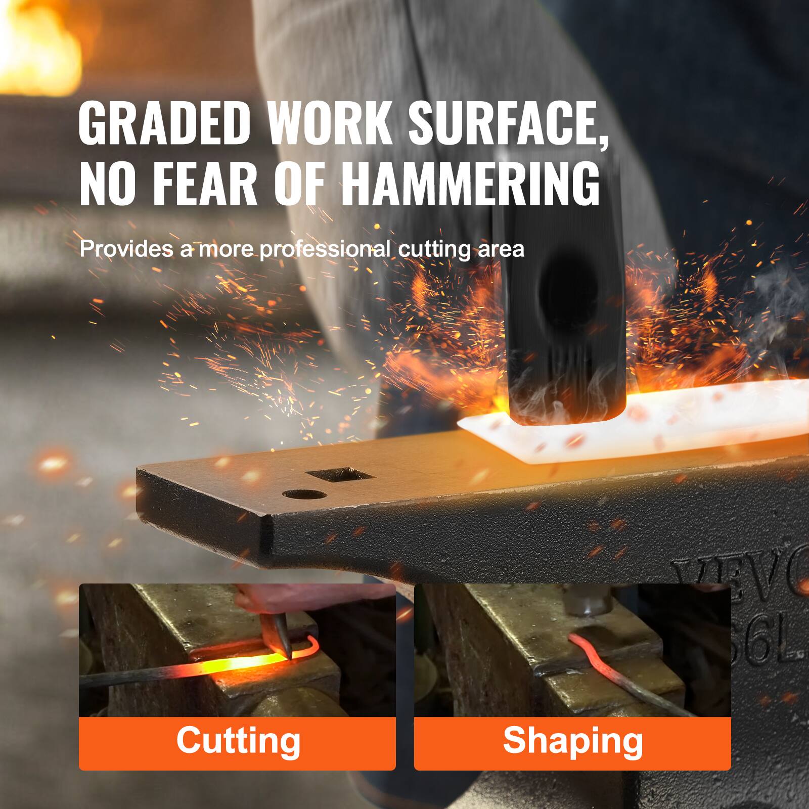 GRADED WORK SURFACE, NO FEAR OF HAMMERING  
Provides a more professional cutting area  

Cutting  
Shaping