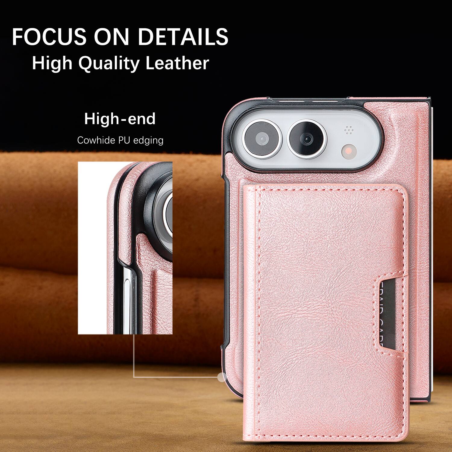 FOCUS ON DETAILS  
High Quality Leather  

High-end  
Cowhide PU edging