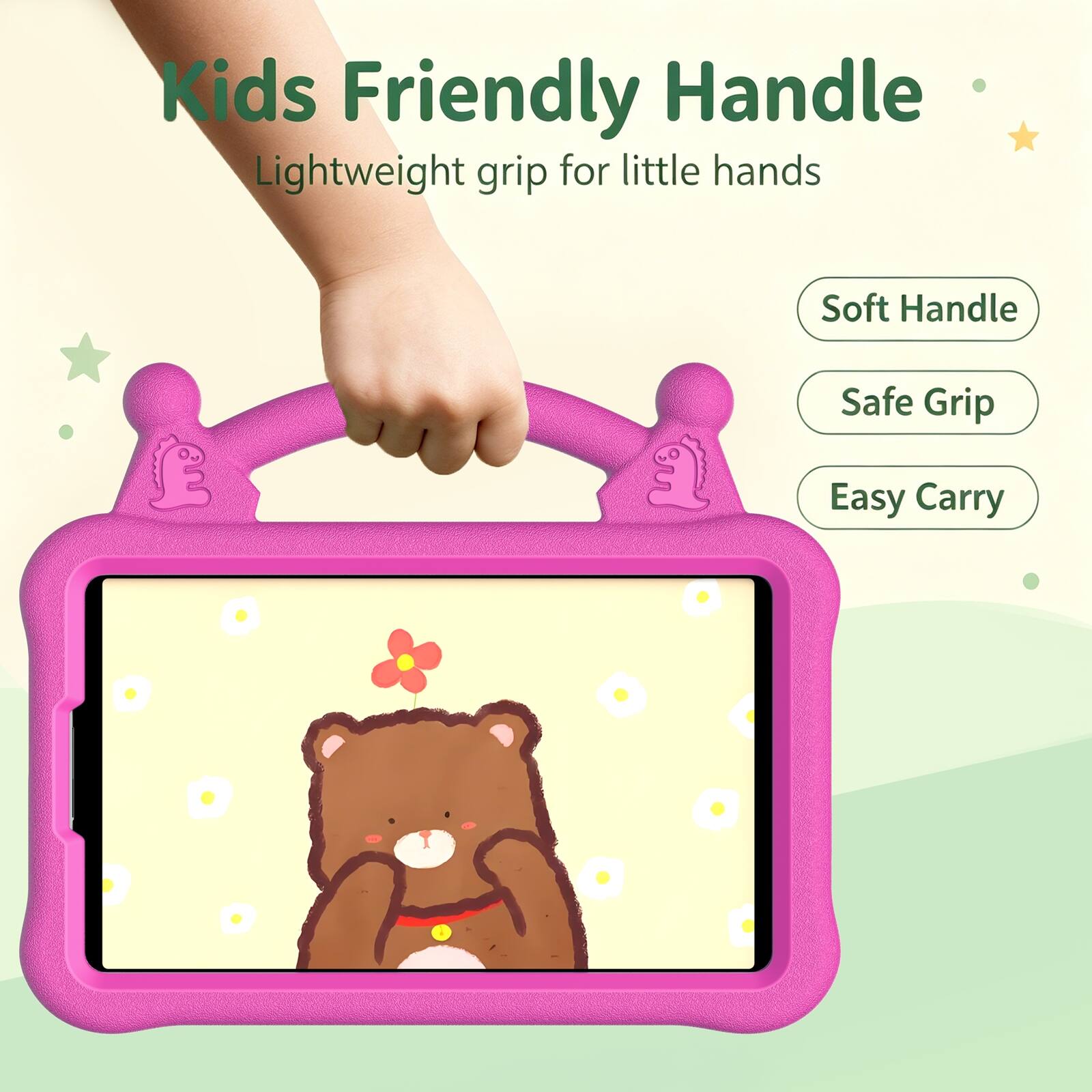 Kids Friendly Handle  
Lightweight grip for little hands  
Soft Handle  
Safe Grip  
Easy Carry