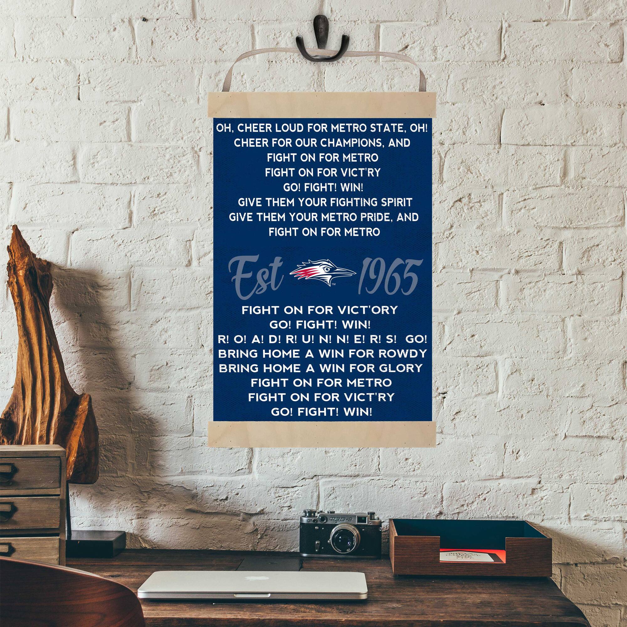 OH, CHEER LOUD FOR METRO STATE. OH! CHEER FOR OUR CHAMPIONS, AND FIGHT ON FOR METRO FIGHT ON FOR VICT'RY GO! FIGHT! WIN! GIVE THEM YOUR FIGHTING SPIRIT GIVE THEM YOUR METRO PRIDE, AND FIGHT ON FOR METRO Est 1965 FIGHT ON FOR VICT'RY GO! FIGHT! WIN! R! O! A! D! R! U! N! N! E! R! S! GO! BRING HOME A WIN FOR ROWDY BRING HOME A WIN FOR GLORY FIGHT ON FOR METRO FIGHT ON FOR VICT'RY GO! FIGHT! WIN!