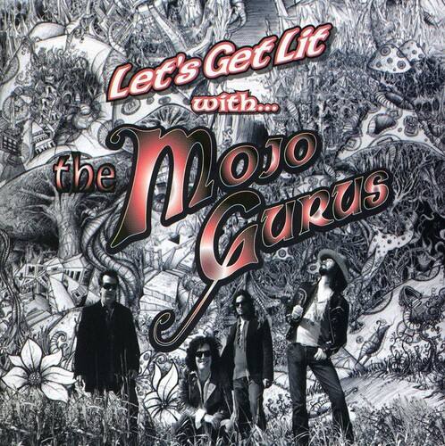 Let's Get Lit with... the Mojo Gurus