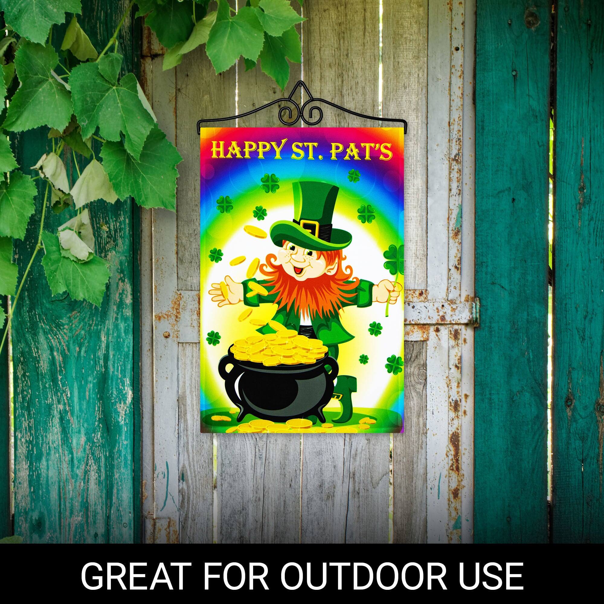 HAPPY ST. PAT'S  
GREAT FOR OUTDOOR USE