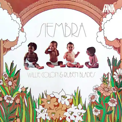 FANIA
SEMBRA
WILLIE COLON & RUBEN BLADES