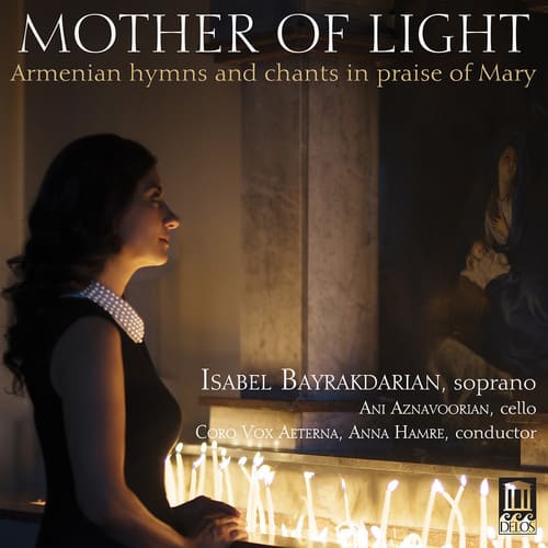 Isabel Bayrakdarian - MOTHER OF LIGHT  - COMPACT DISCS