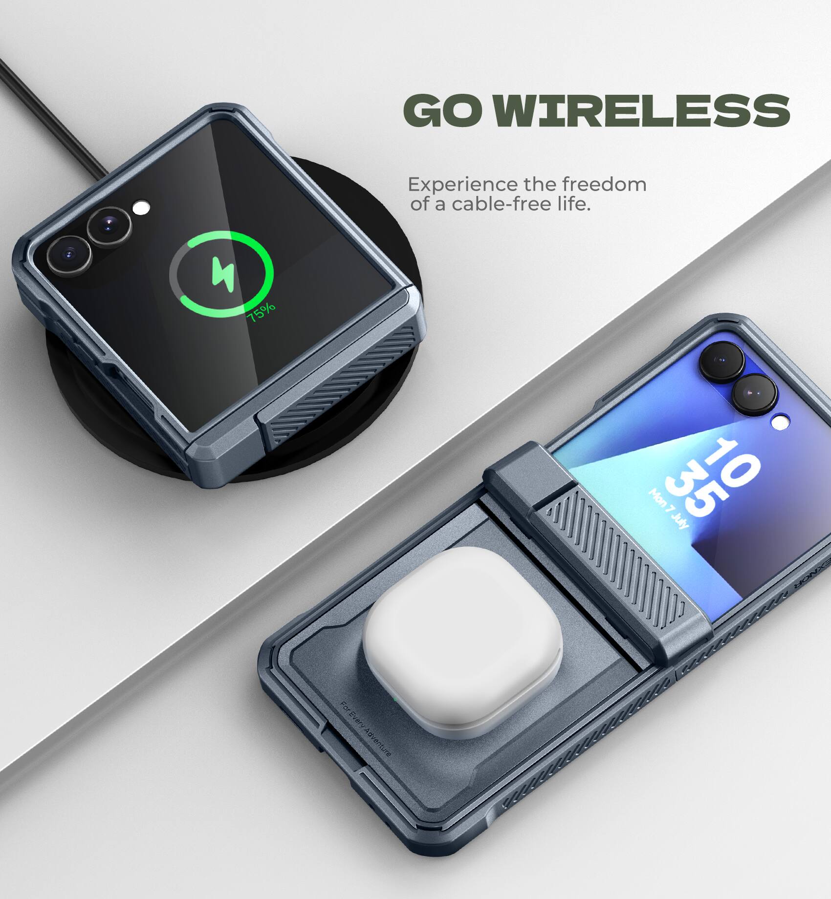 GO WIRELESS  
Experience the freedom of a cable-free life.