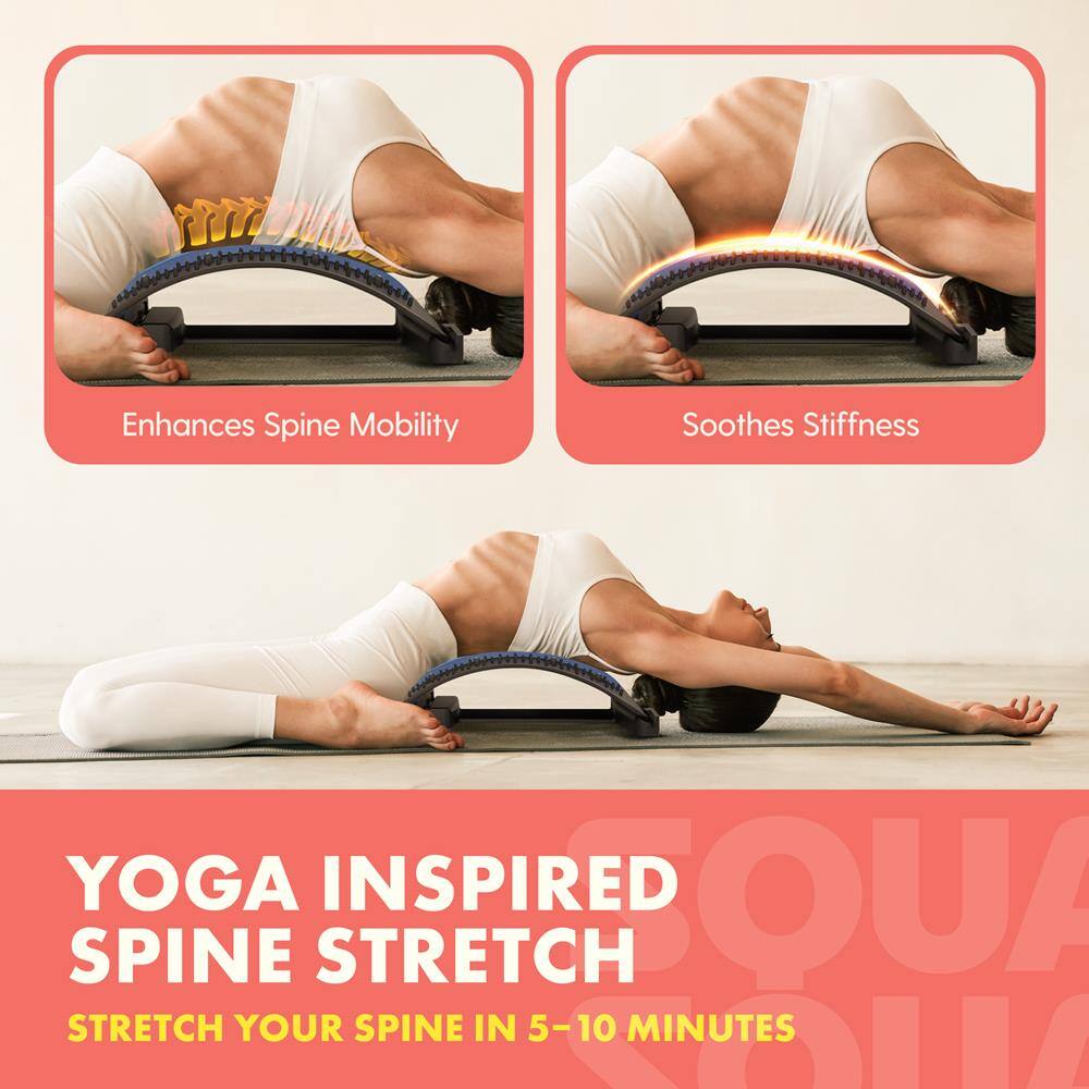 Enhances Spine Mobility  
Soothes Stiffness  

YOGA INSPIRED SPINE STRETCH  
STRETCH YOUR SPINE IN 5-10 MINUTES