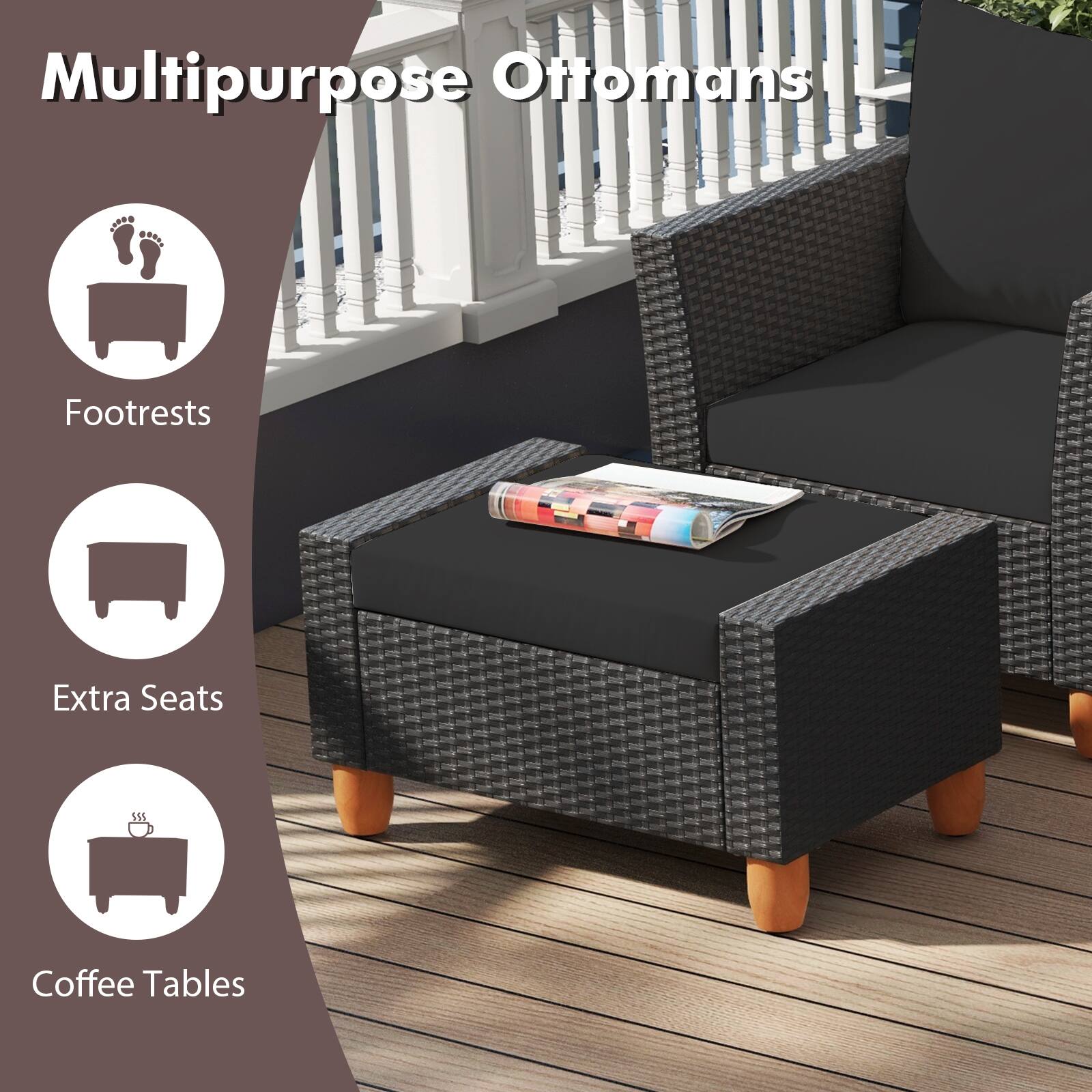 Multipurpose Ottomans
Footrests
Extra Seats
Coffee Tables