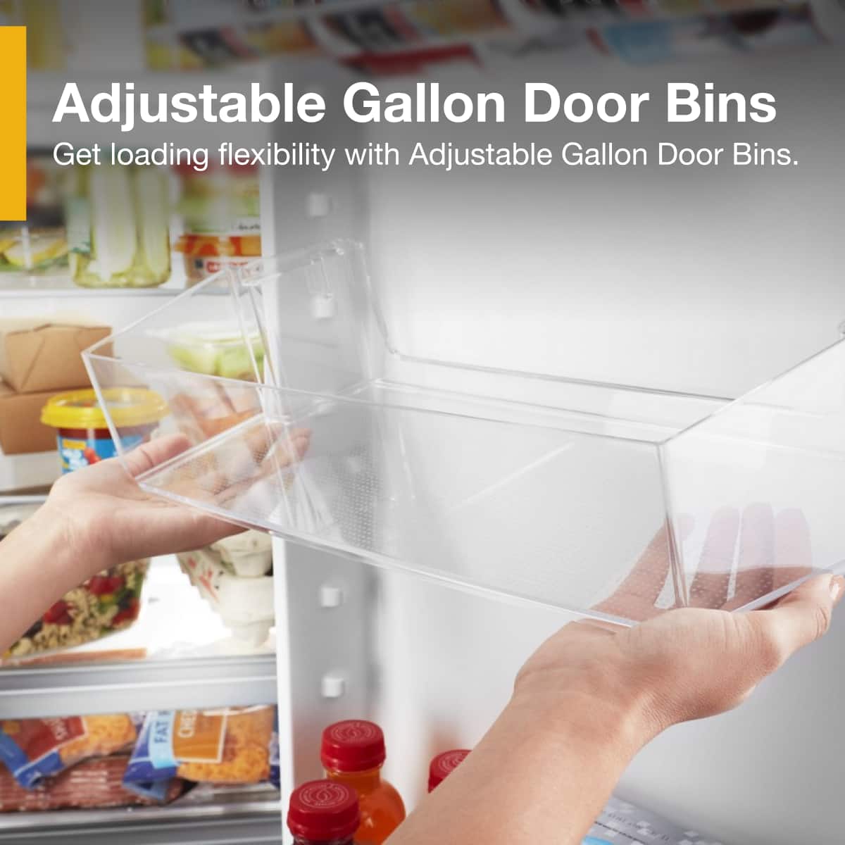 Adjustable Gallon Door Bins
Get loading flexibility with Adjustable Gallon Door Bins.