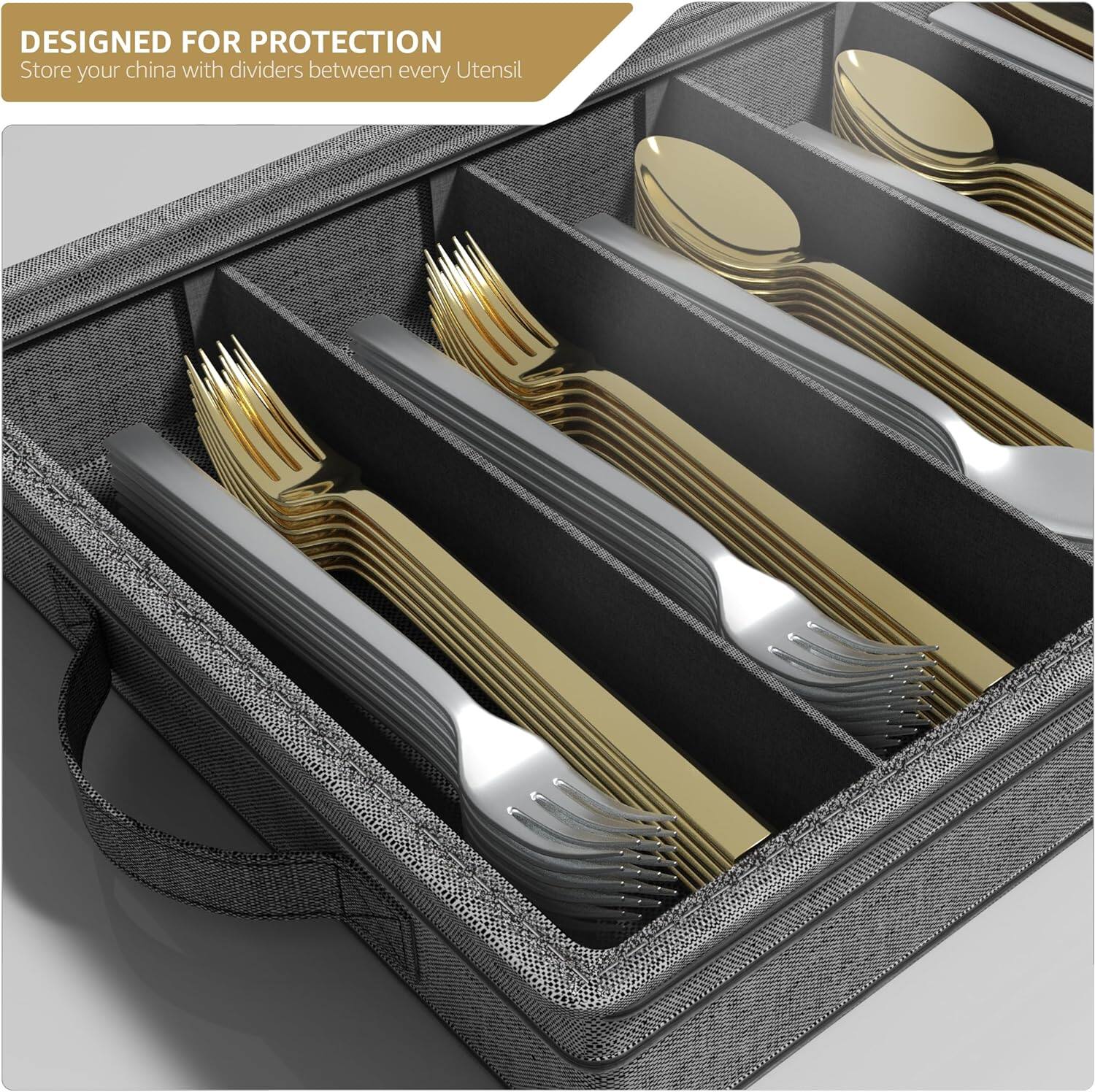DESIGNED FOR PROTECTION  
Store your china with dividers between every utensil