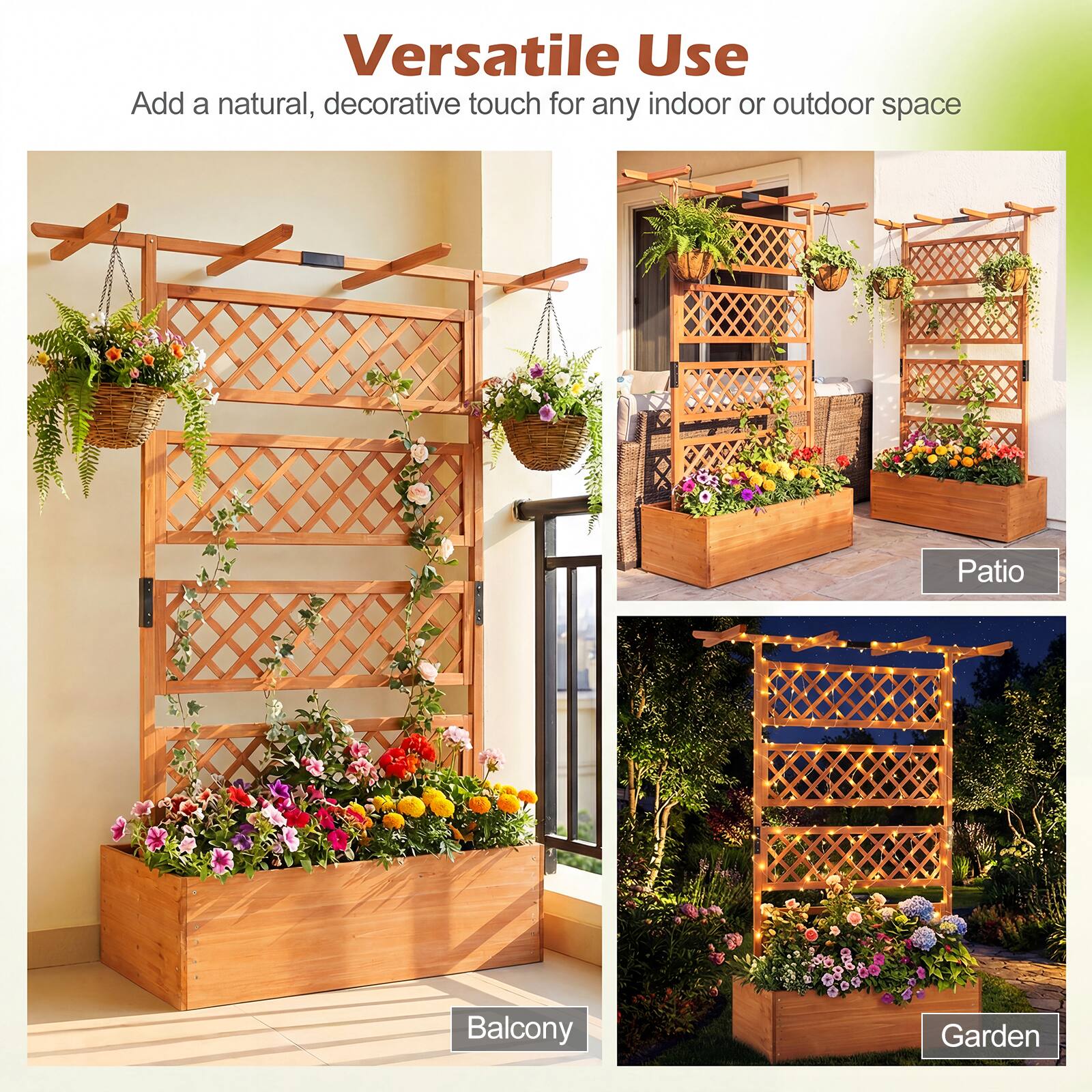 Versatile Use  
Add a natural, decorative touch for any indoor or outdoor space  

- Balcony  
- Patio  
- Garden