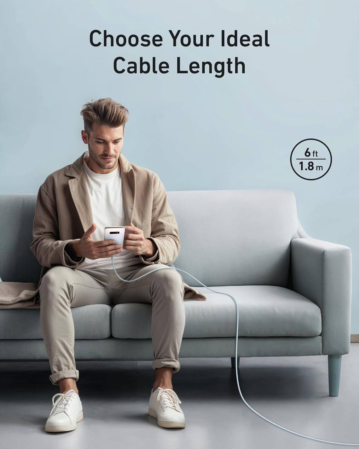 Choose Your Ideal Cable Length  
6 ft / 1.8 m