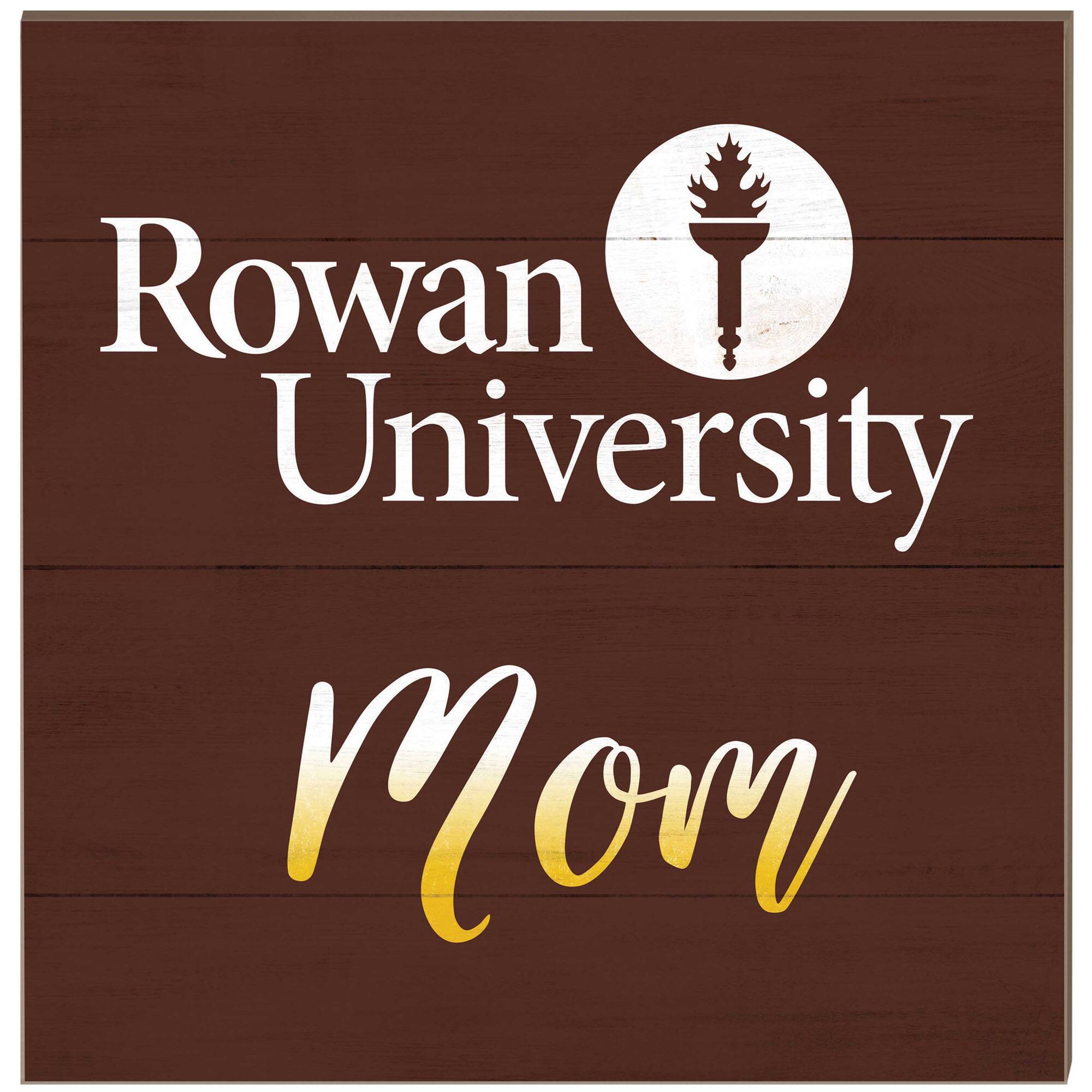 Rowan Profs 10'' x 10'' Mom Plaque