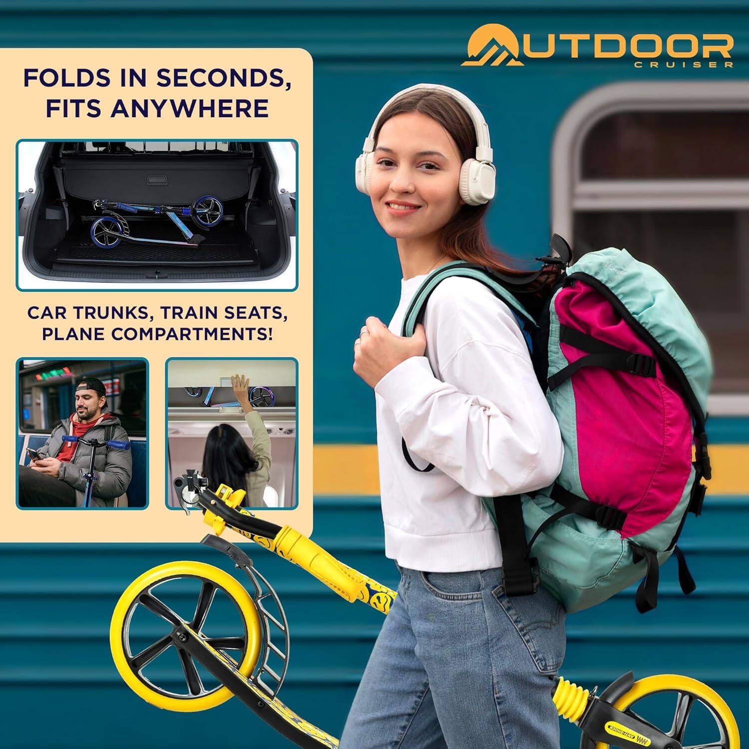 FOLDS IN SECONDS, FITS ANYWHERE

CAR TRUNKS, TRAIN SEATS, PLANE COMPARTMENTS!

OUTDOOR CRUISER