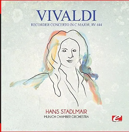 VIVALDI
RECORDER CONCERTO IN C MAJOR, RV 444
HANS STADLMAR
MUNICH CHAMBER ORCHESTRA