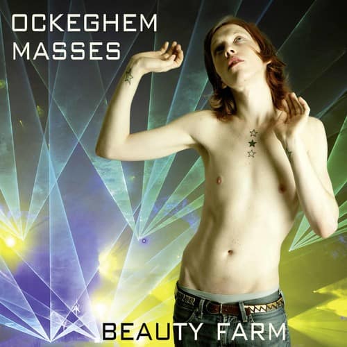 Ockeghem / Beauty Farm - Johannes Ockeghem: Masses  - COMPACT DISCS