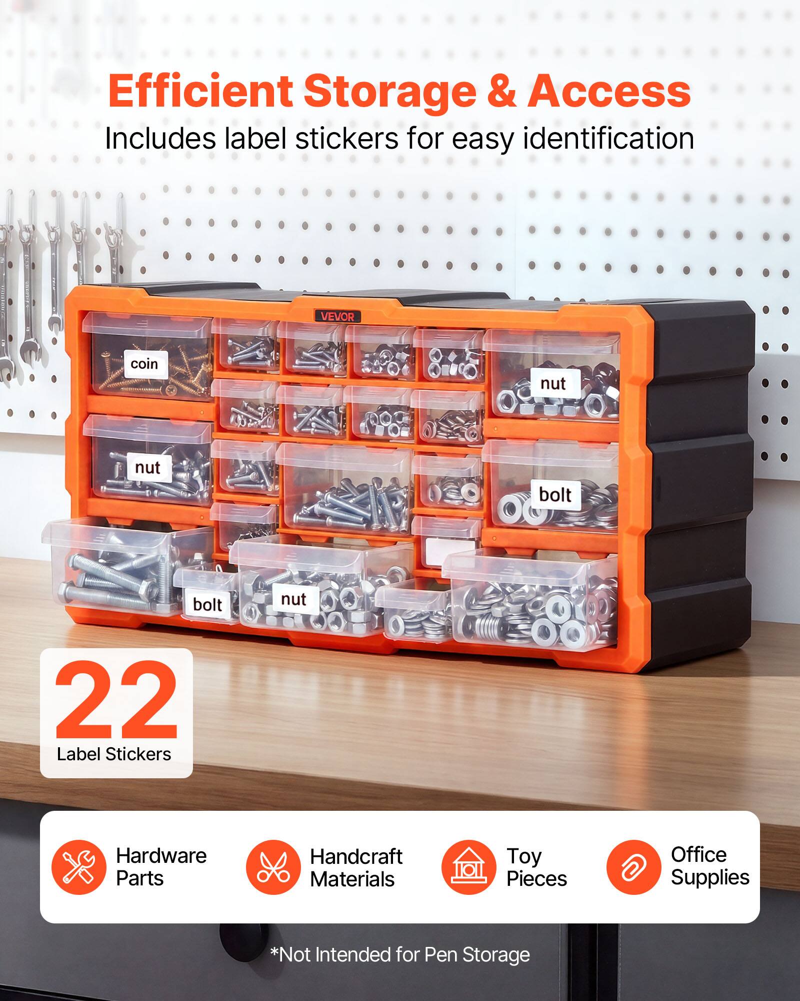 Efficient Storage & Access  
Includes label stickers for easy identification  
VEVOR coin nut nut bolt bolt nut 22 Label Stickers  
Hardware Parts  
Handcraft Materials  
Toy Pieces  
Office Supplies  
*Not Intended for Pen Storage