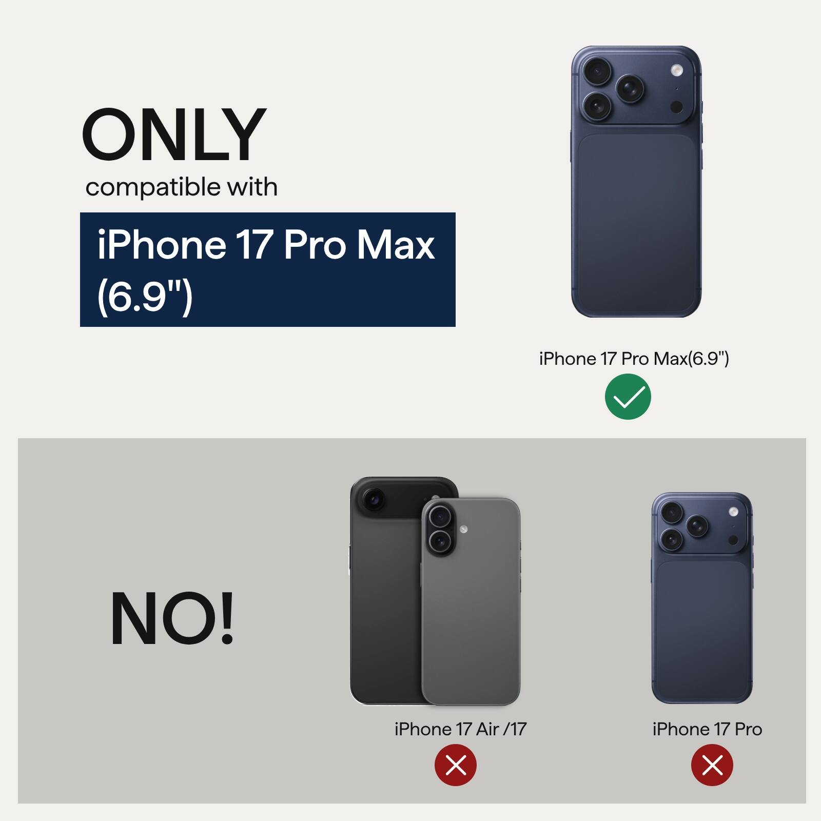 ONLY compatible with  
iPhone 17 Pro Max (6.9")  

NO!  
iPhone 17 Air /17  
iPhone 17 Pro