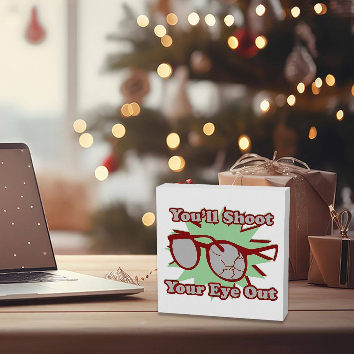 You'll Shoot Your Eye Out