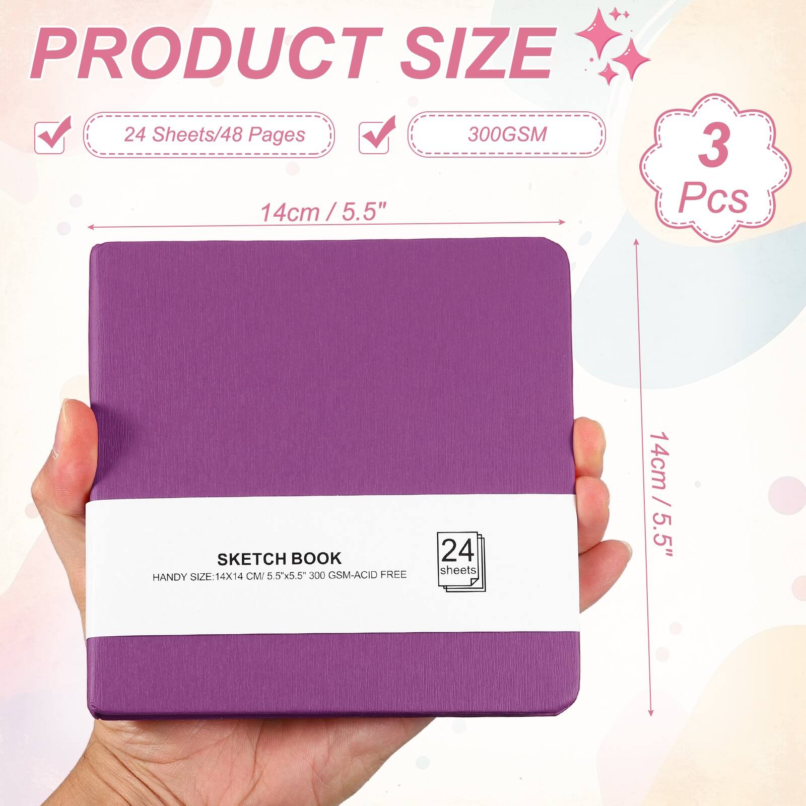 PRODUCT SIZE

24 Sheets/48 Pages

300GSM

14cm / 5.5" x 5.5"

3 Pcs

SKETCH BOOK

HANDY SIZE: 14x14 CM 5.5"x5.5" 300 GSM-ACID FREE

24 sheets