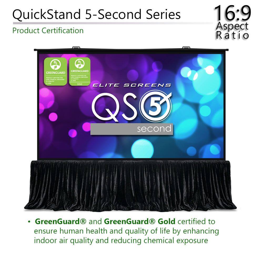 QuickStand 5-Second Series  
Product Certification  

16:9 Aspect Ratio  

GreenGuard® and GreenGuard® Gold certified to ensure human health and quality of life by enhancing indoor air quality and reducing chemical exposure