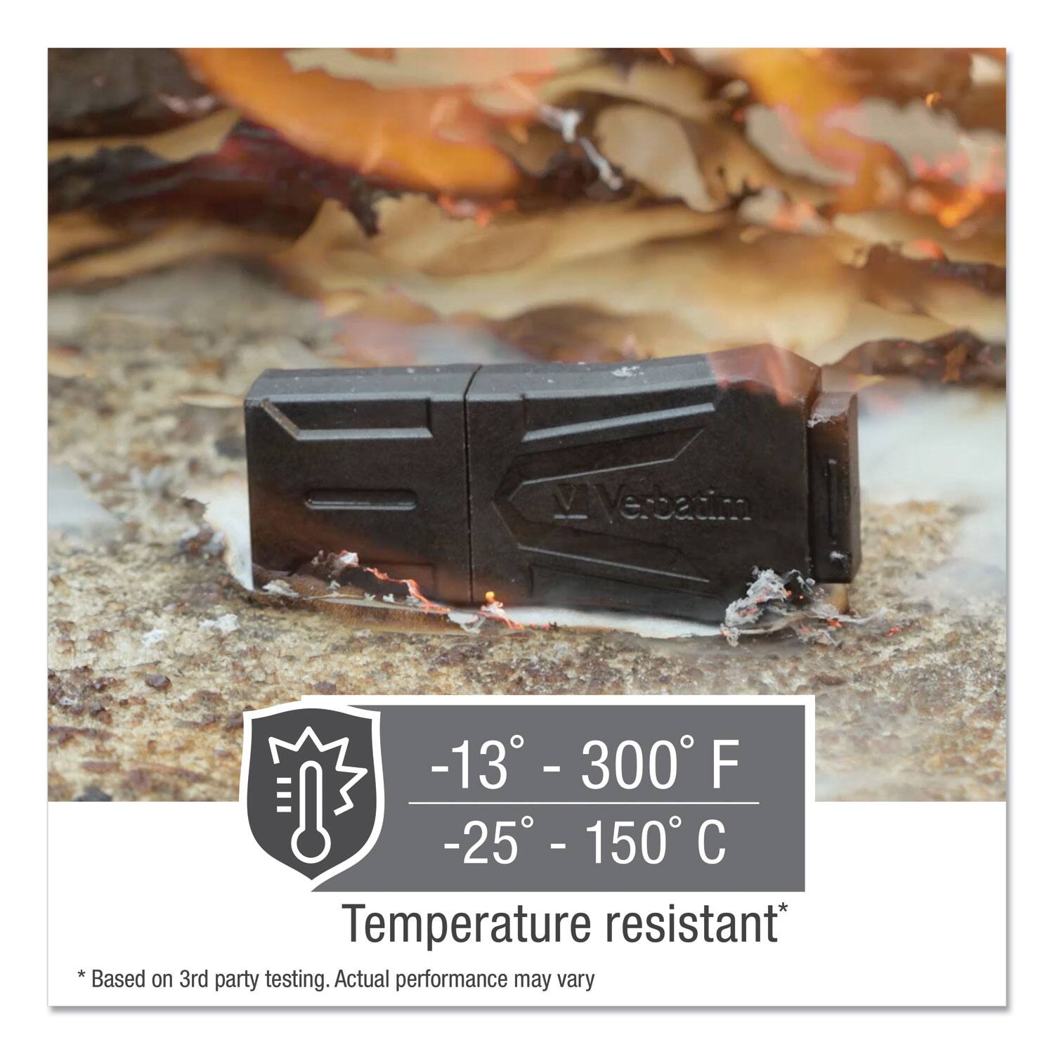 V Verbatim  
-13° - 300°F  
-25° - 150°C  
Temperature resistant*  
*Based on 3rd party testing. Actual performance may vary