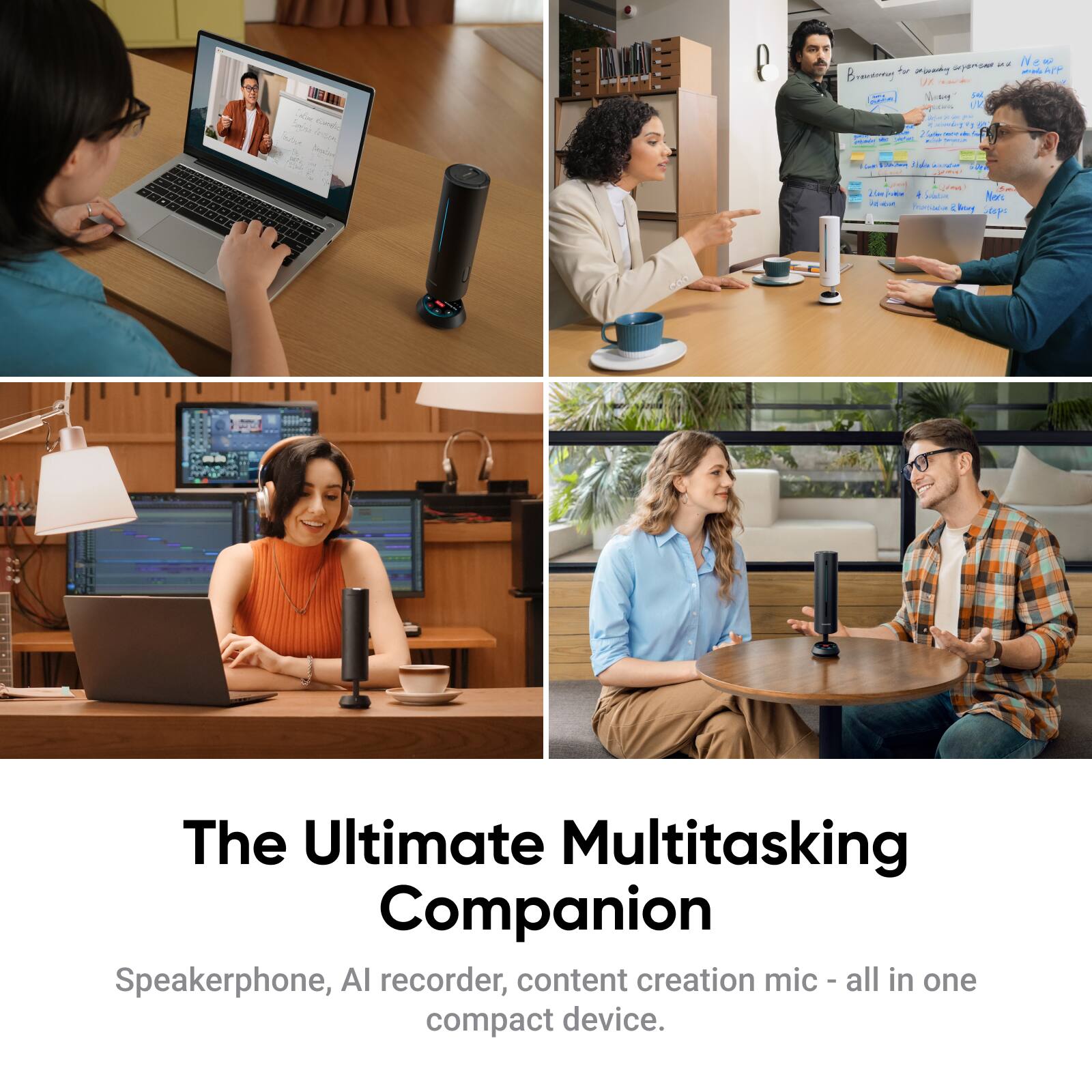 The Ultimate Multitasking Companion

Speakerphone, AI recorder, content creation mic - all in one compact device.