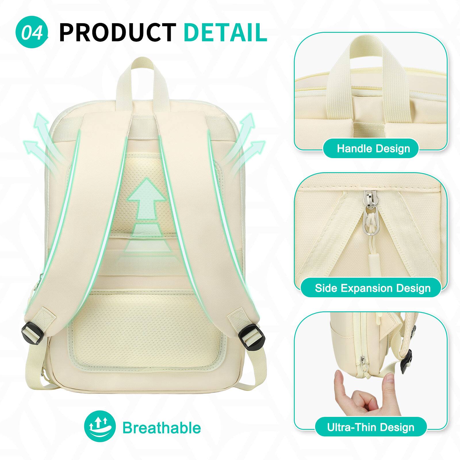 04 PRODUCT DETAIL

- Handle Design
- Side Expansion Design
- Breathable
- Ultra-Thin Design