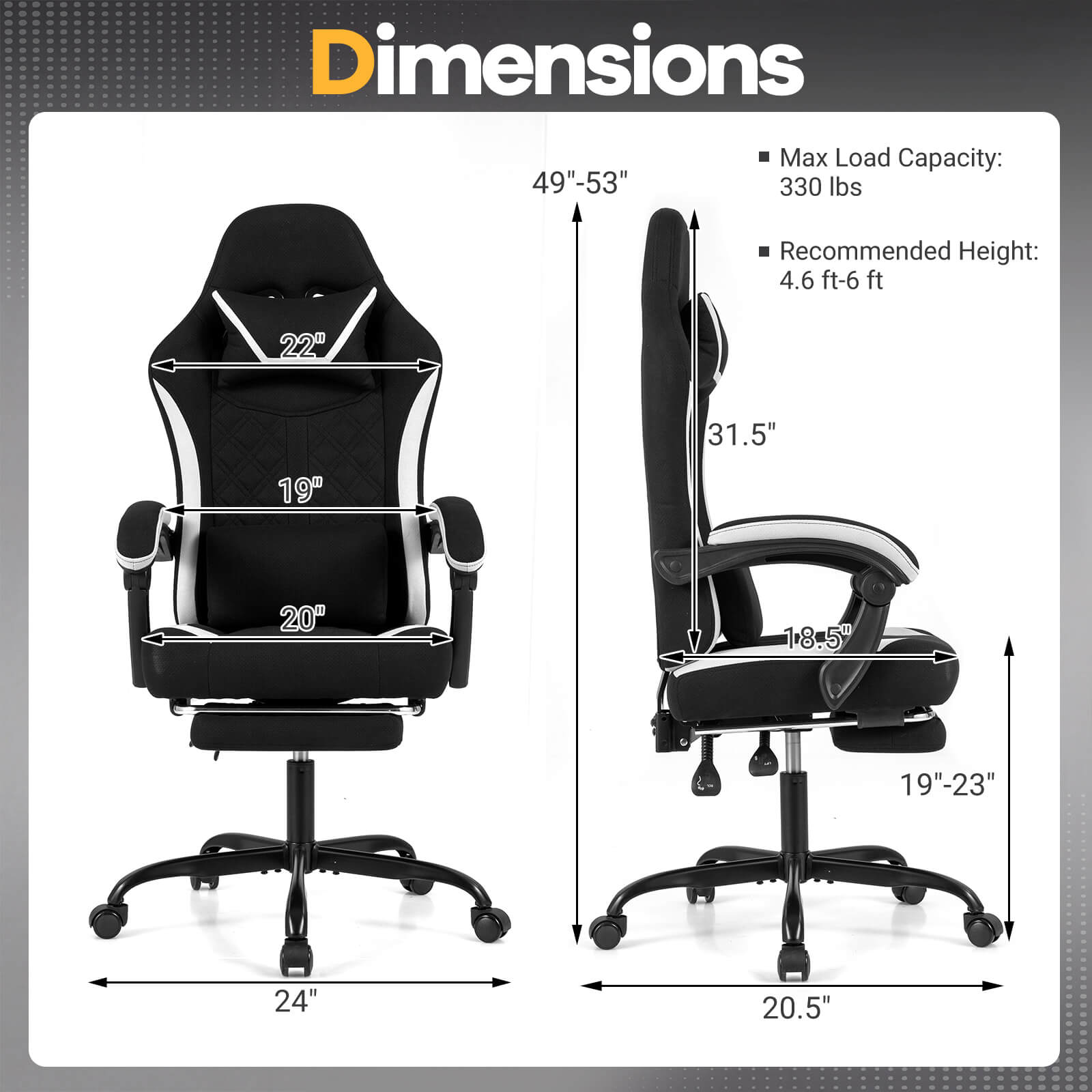 Dimensions  
Max Load Capacity: 49"-53" 330 lbs  
Recommended Height: 4.6 ft-6 ft  
22"  
19"  
20"  
31.5"  
18.5"  
19"-23"  
24"  
20.5"