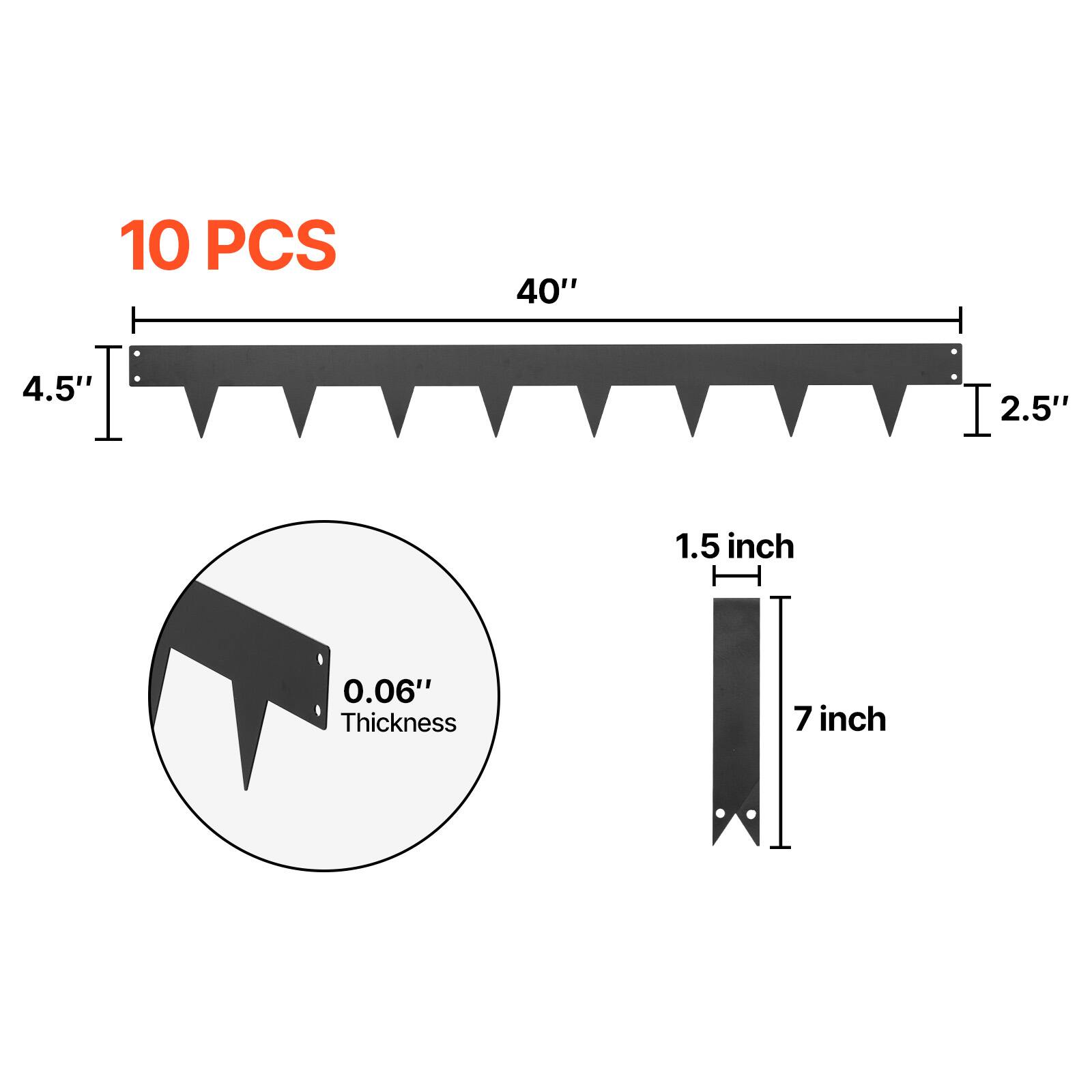 10 PCS  
40"  
4.5"  
2.5"  
1.5 inch  
0.06" Thickness  
7 inch