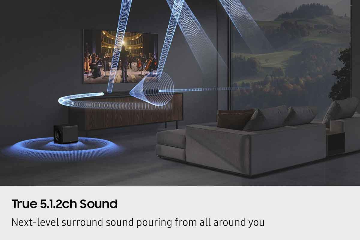 True 5.1.2ch Sound Next-level surround sound pouring from all around you