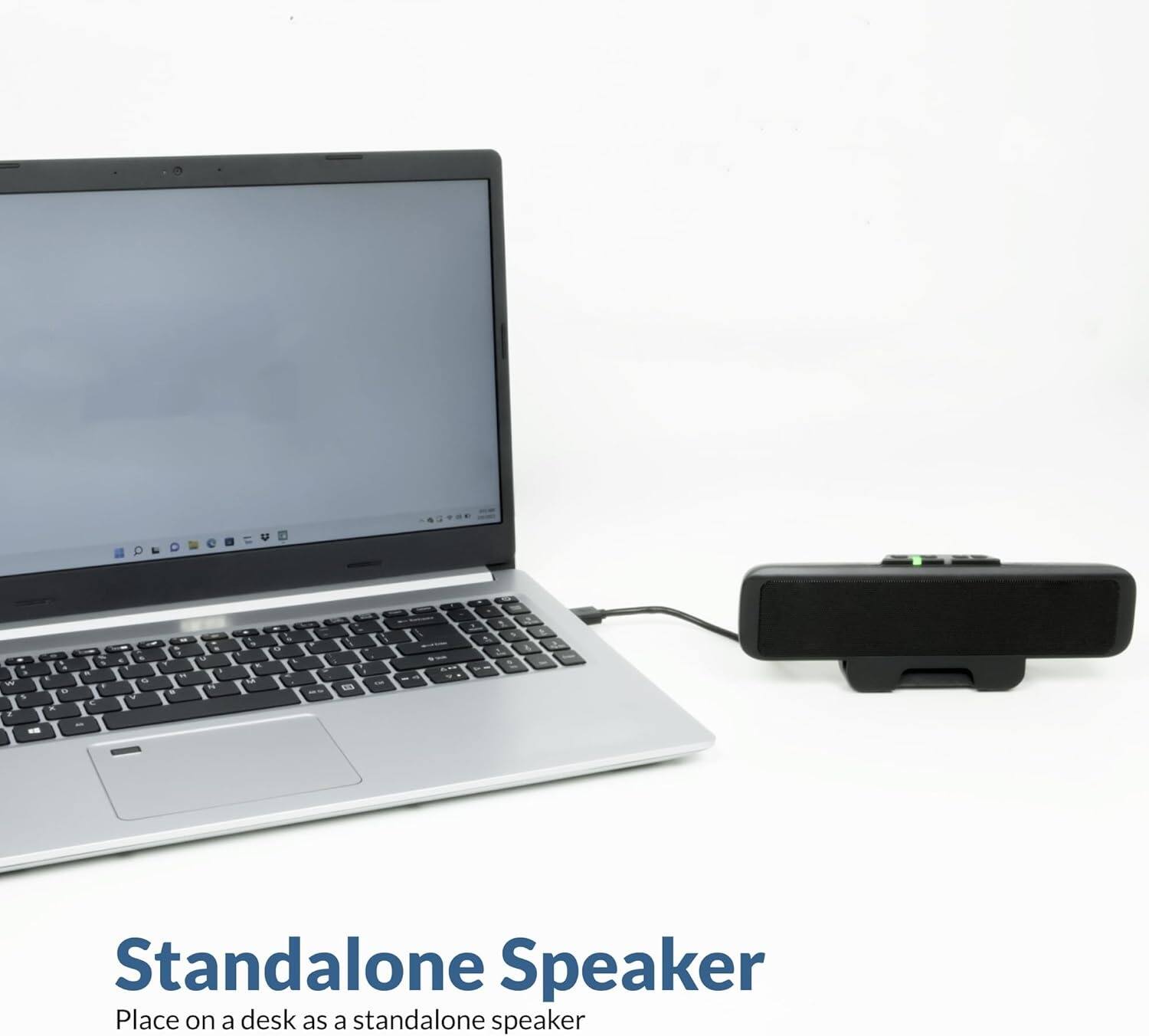Standalone Speaker  
Place on a desk as a standalone speaker