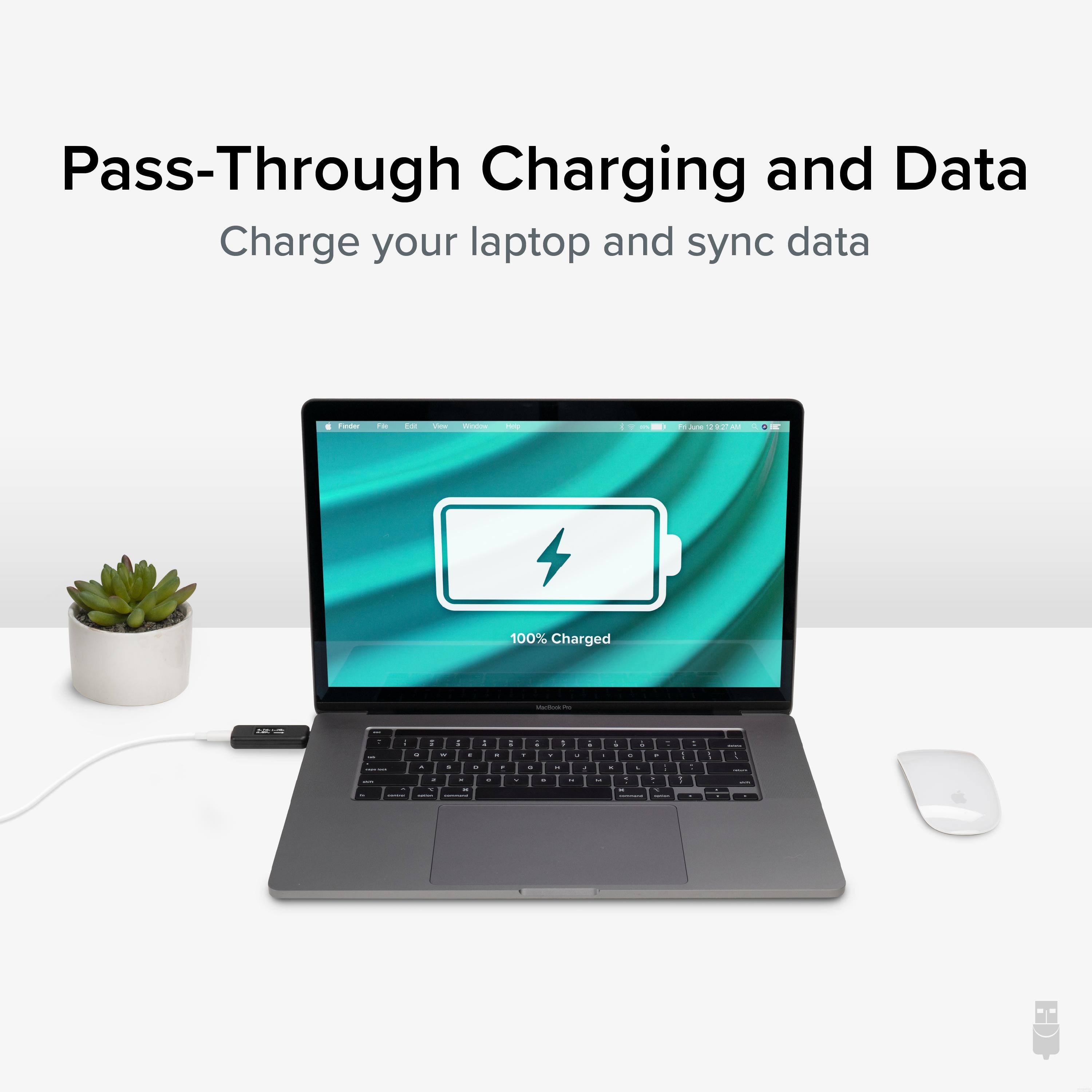 Pass-Through Charging and Data  
Charge your laptop and sync data  

100% Charged