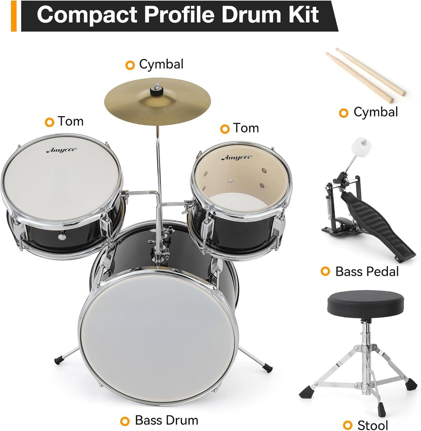 Compact Profile Drum Kit

- Cymbal
- Tom
- Tom
- Cymbal
- Bass Drum
- Bass Pedal
- Stool