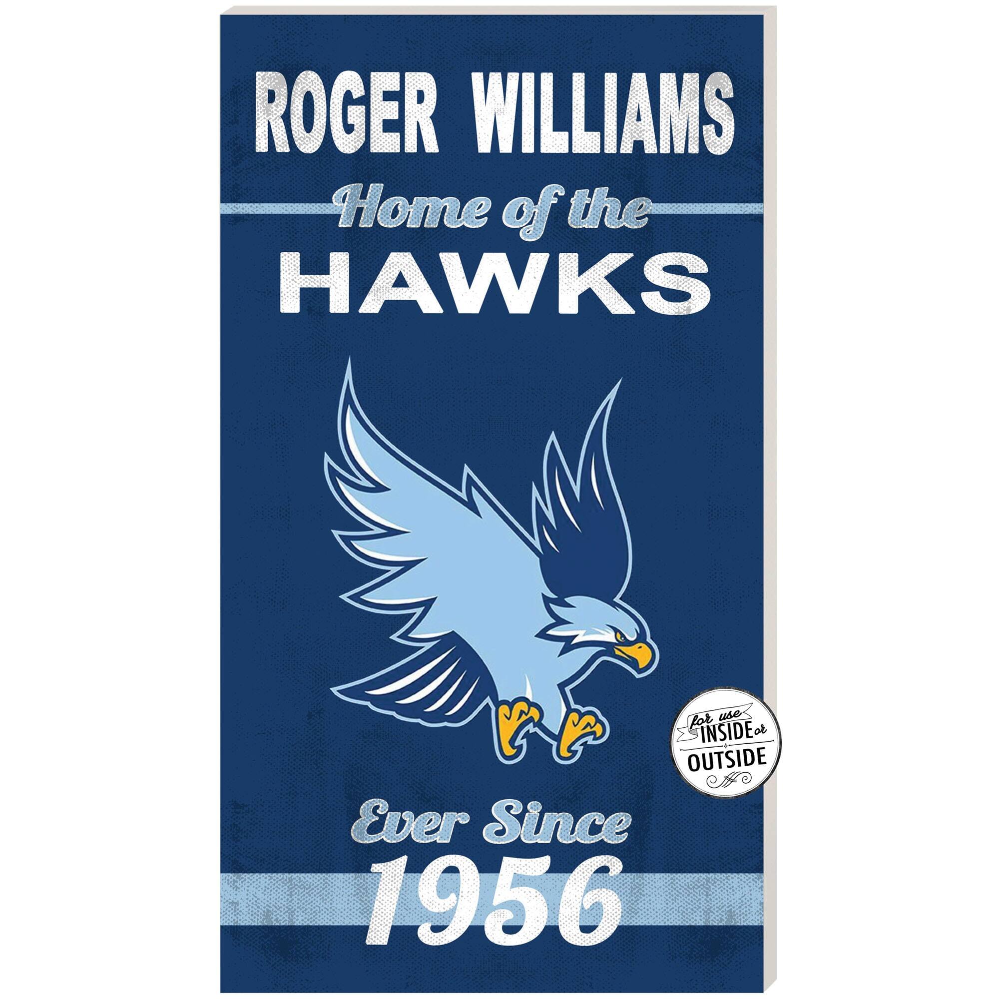 RWU Hawks 11'' x 20'' Indoor/Outdoor Home Of The Sign