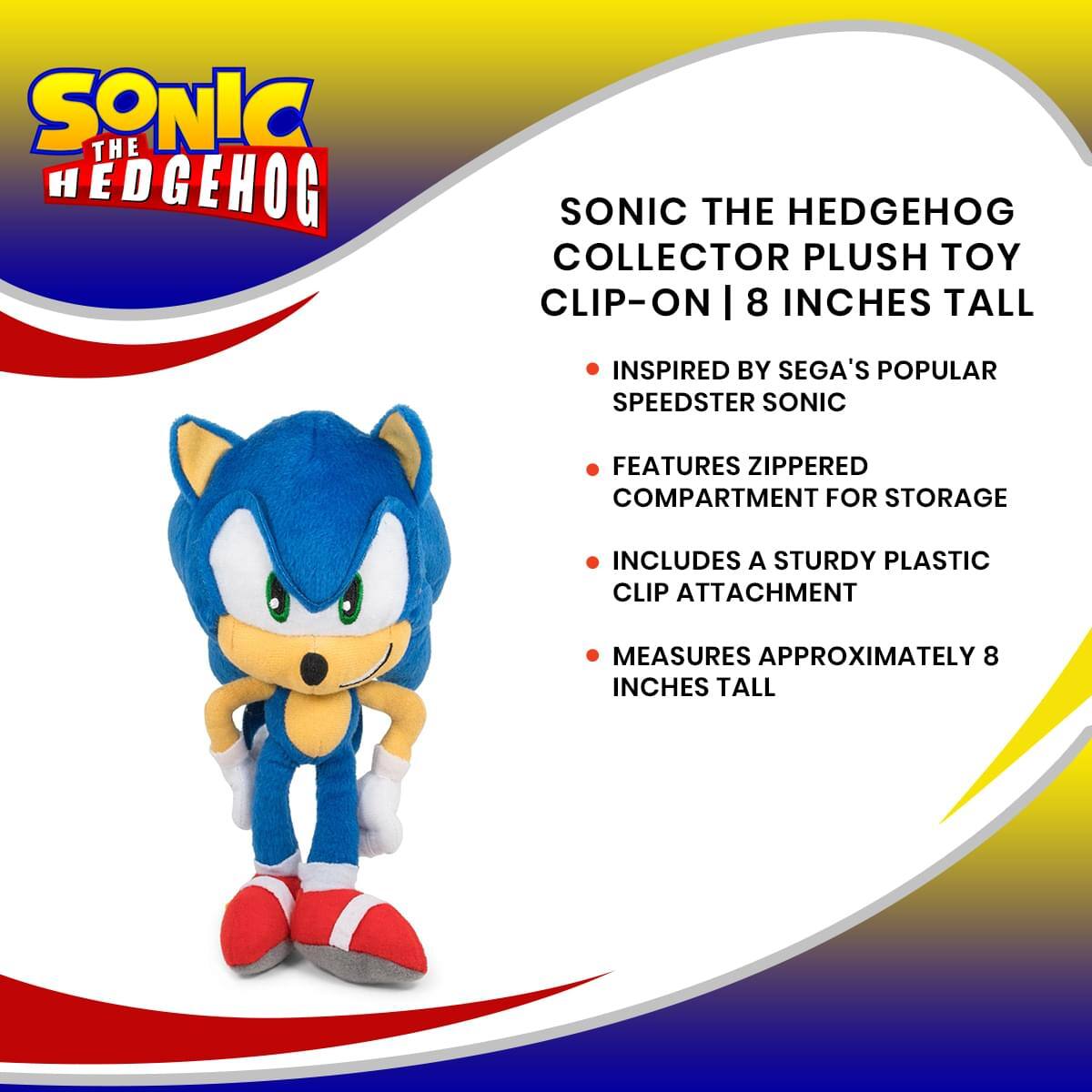 SONIC THE HEDGEHOG COLLECTOR PLUSH TOY CLIP-ON | 8 INCHES TALL

- INSPIRED BY SEGA'S POPULAR SPEEDSTER SONIC
- FEATURES ZIPPERED COMPARTMENT FOR STORAGE
- INCLUDES A STURDY PLASTIC CLIP ATTACHMENT
- MEASURES APPROXIMATELY 8 INCHES TALL