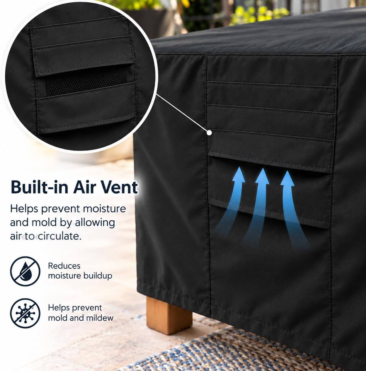Built-in Air Vent Helps prevent moisture and mold by allowing air to circulate.  
Reduces moisture buildup  
Helps prevent mold and mildew