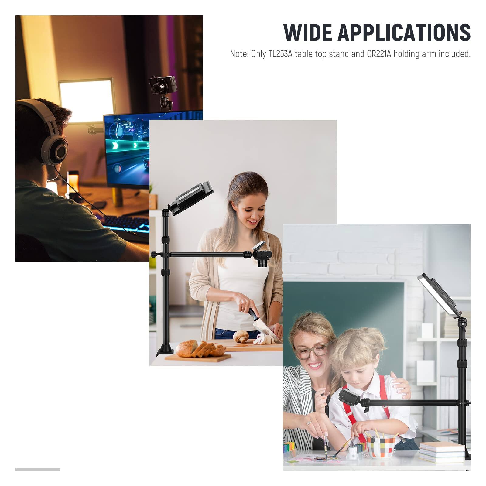 WIDE APPLICATIONS  
Note: Only TL253A table top stand and CR221A holding arm included.
