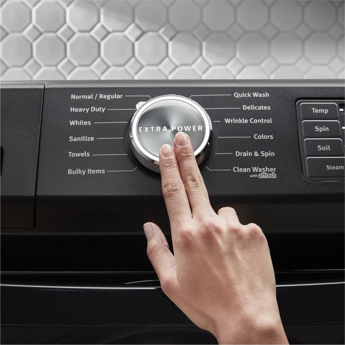 Normal / Regular  
Heavy Duty  
Whites  
Sanitize  
Towels  
Bulky Items  

EXTRA POWER  

Quick Wash  
Delicates  
Wrinkle Control  
Colors  
Drain & Spin  
Clean Washer with affresh  
Steam  

Temp  
Spin  
Soil