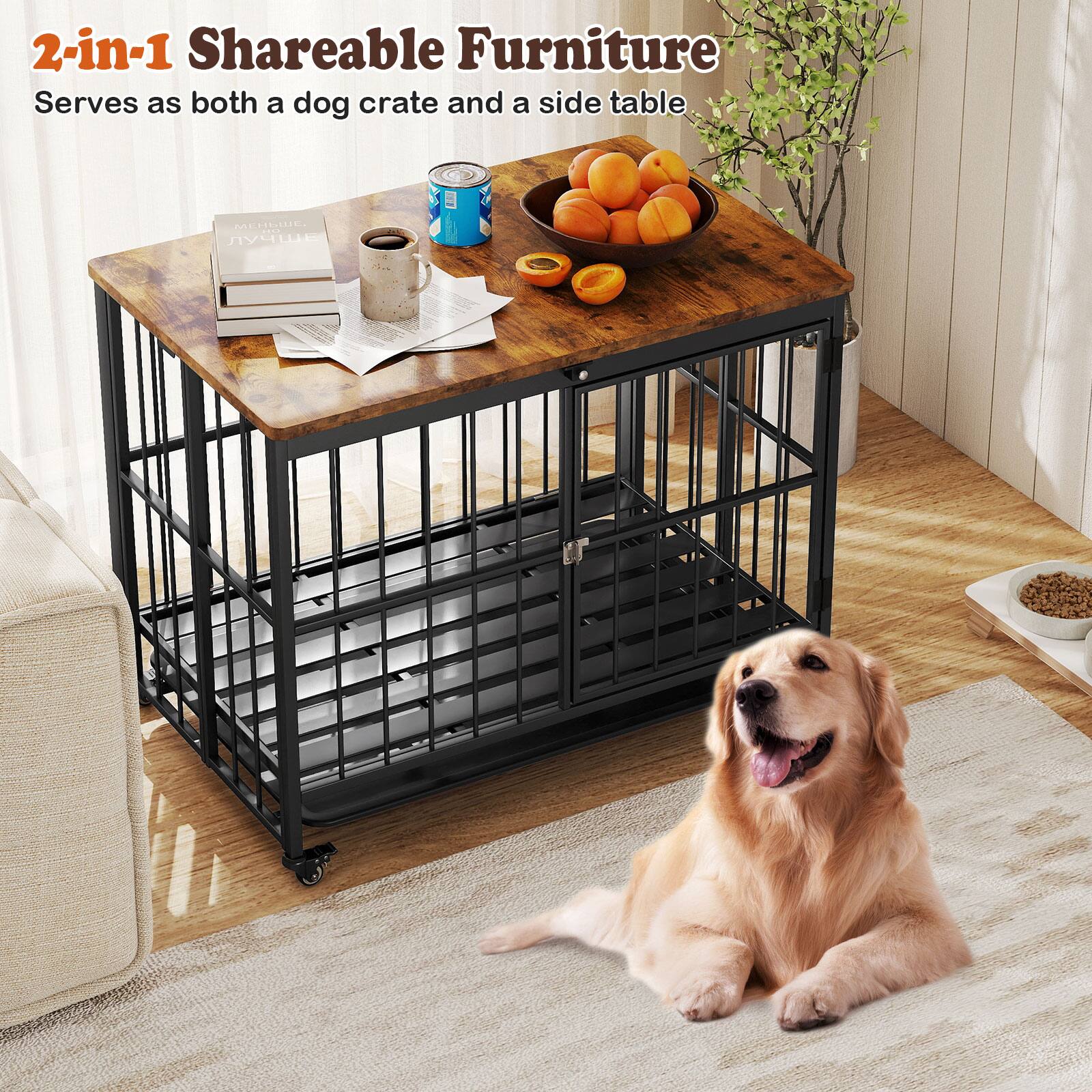 2-in-1 Shareable Furniture  
Serves as both a dog crate and a side table