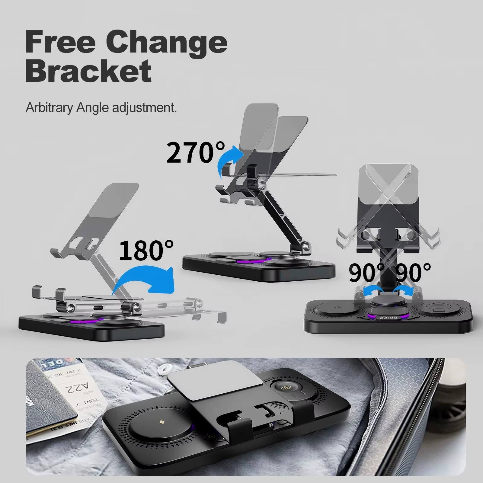 Free Change Bracket  
Arbitrary Angle adjustment.  
270° 180°  
90° 90°  
23:08  
DEI L 59E 207 A22 NION / YONI DL31 INES