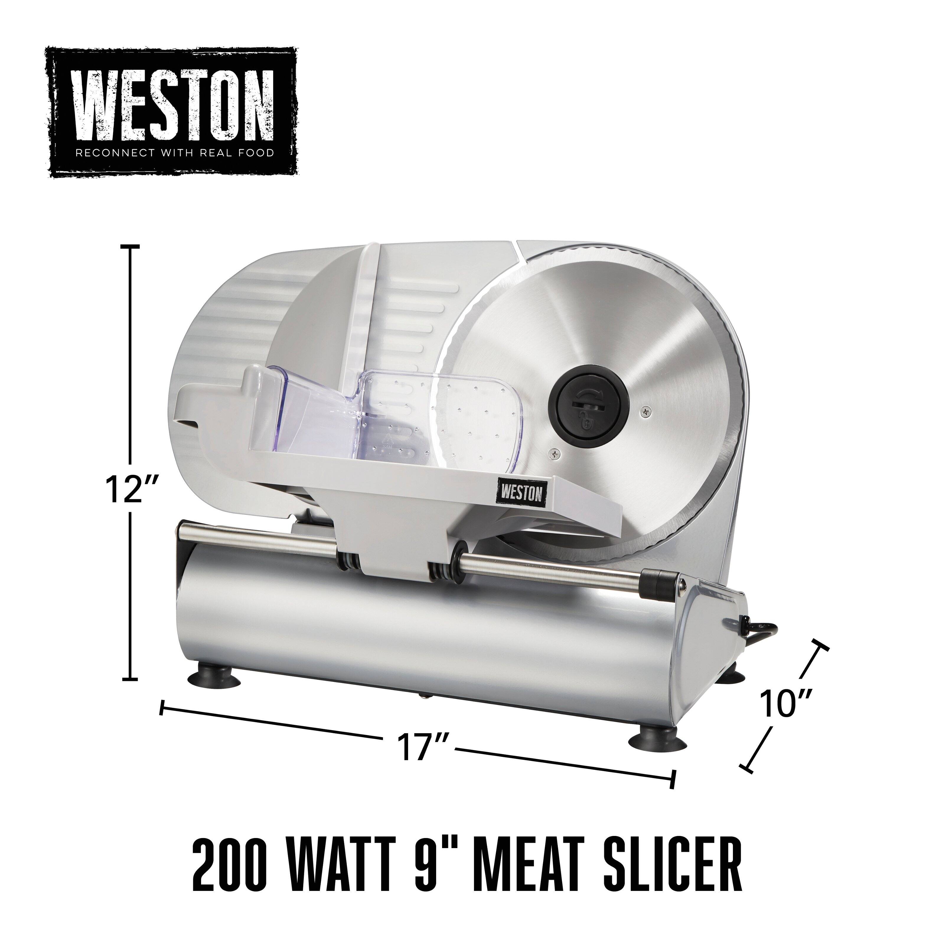 WESTON  
RECONNECT WITH REAL FOOD  

200 WATT 9" MEAT SLICER  

12"  
17"  
10"