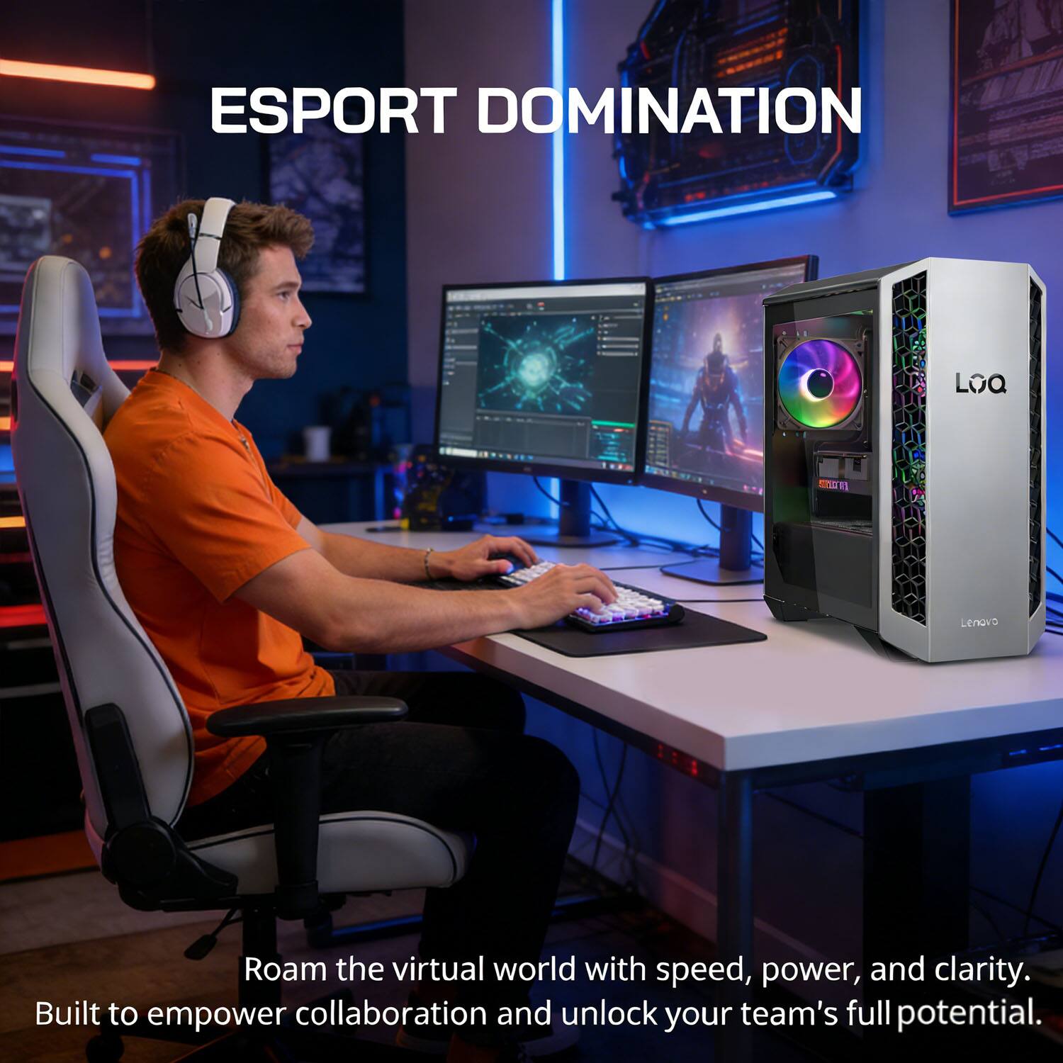 ESPORT DOMINATION

Roam the virtual world with speed, power, and clarity.  
Built to empower collaboration and unlock your team's full potential.