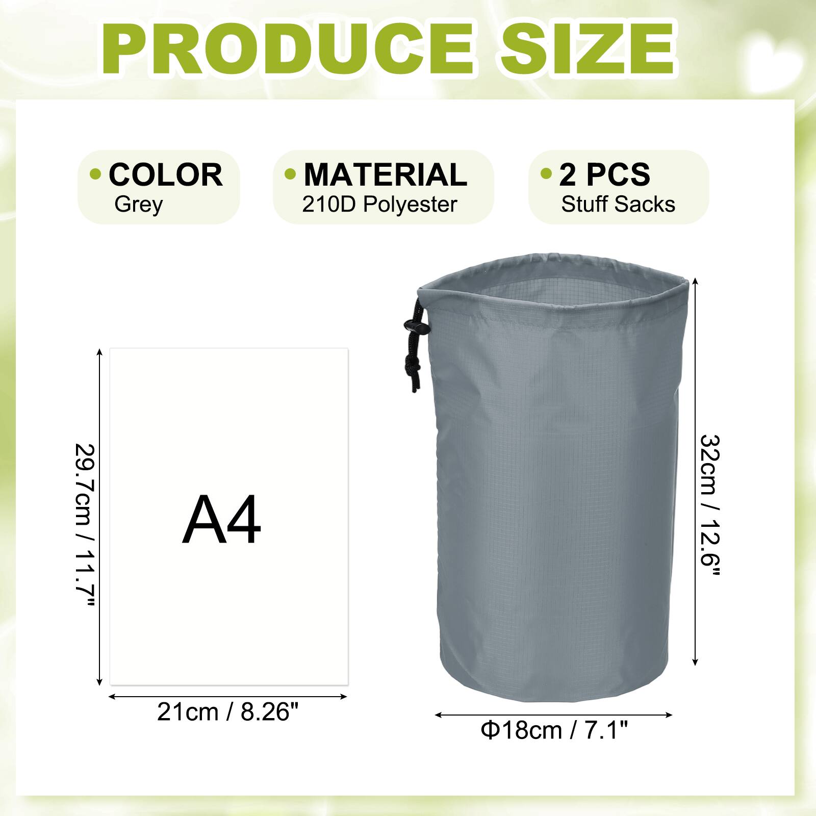 PRODUCE SIZE COLOR MATERIAL Grey 210D Polyester 2 PCS Stuff Sacks 29.7cm / 11.7" A4: 21 cm / 8.26" 32cm / 12.6" Ø18cm / 7.1"